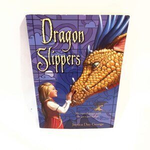 Dragon Slippers New Childrens Book by Jessica Day George Juvenile Fiction